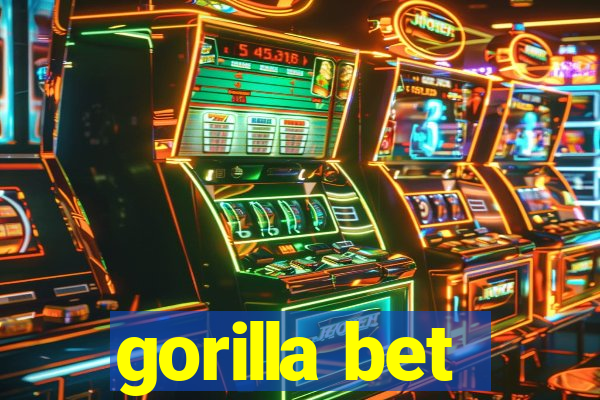 gorilla bet